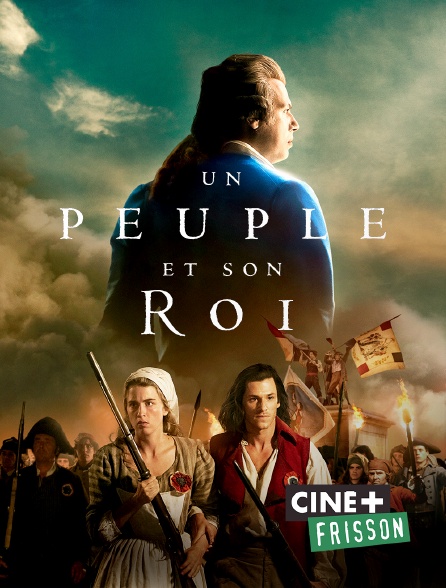 Ciné+ Frisson - Un peuple et son roi