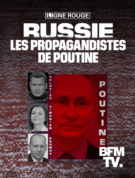BFMTV - Russie, les propagandistes de Poutine