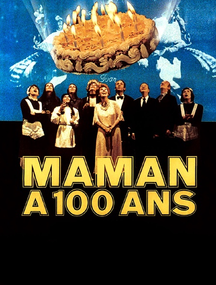 Maman a cent ans