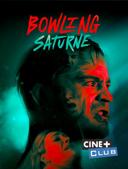 Ciné+ Club - Bowling Saturne