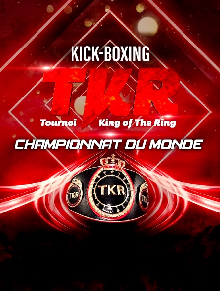 Kick-boxing - TKR Championnat du Monde