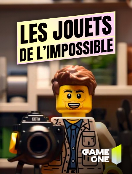 Game One - Les jouets de l'impossible