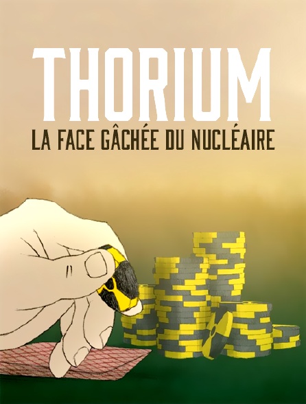 Thorium, la face gâchée du nucléaire
