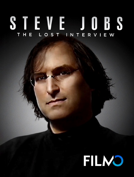 FilmoTV - Steve Jobs : The Lost Interview