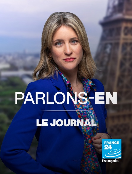 France 24 - Parlons-en : le journal