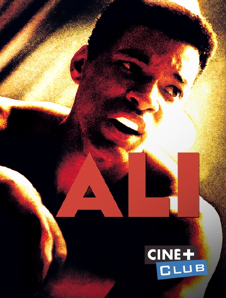 Ciné+ Club - Ali