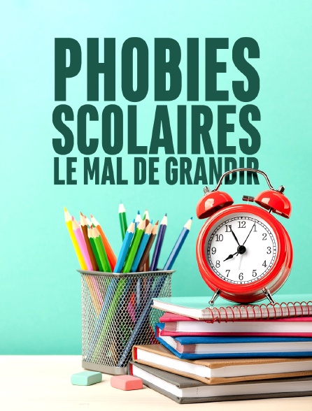 Phobies scolaires : le mal de grandir