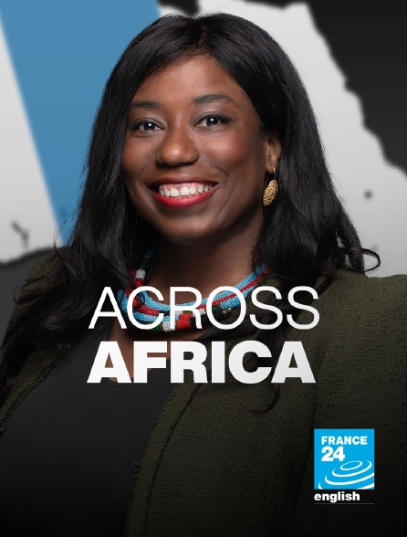 France 24 Anglais - Across Africa