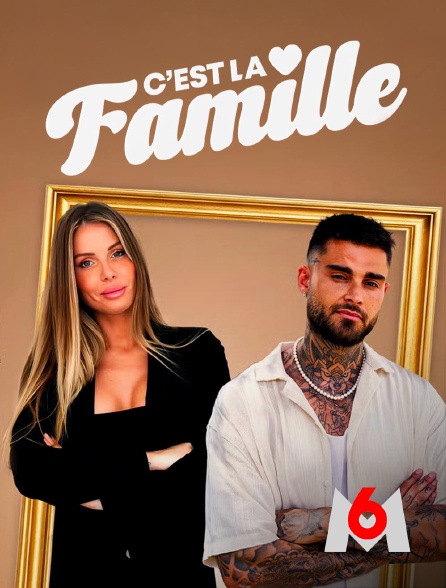 M6 - C'est la famille en replay