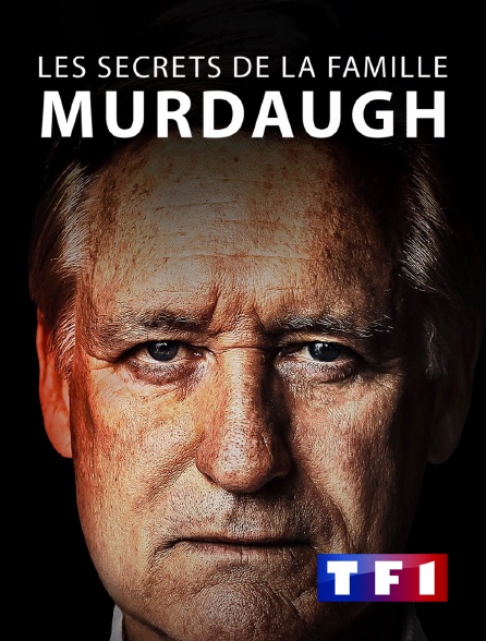 TF1 - Les secrets de la famille Murdaugh