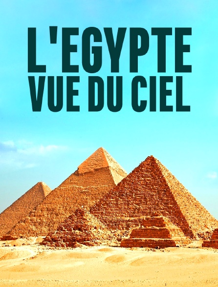 L'Egypte vue du ciel