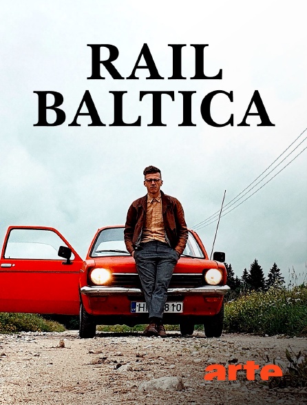 Arte - Rail Baltica : Le train des pays baltes