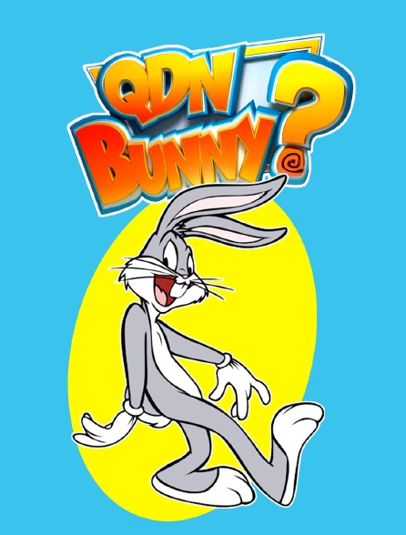 Quoi de neuf Bunny ?