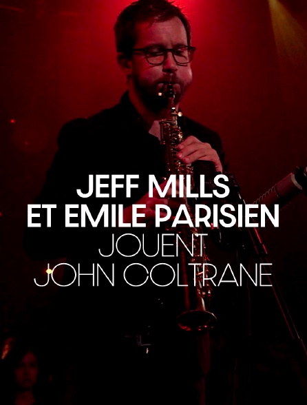 Jeff Mills et Emile Parisien jouent John Coltrane