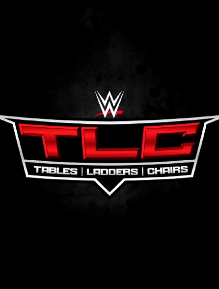 WWE TLC : Tables, Ladders & Chairs 2018