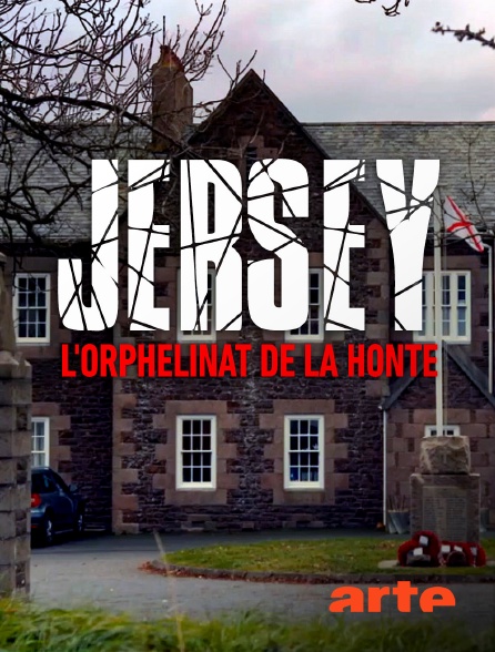 Arte - Jersey : l'orphelinat de la honte