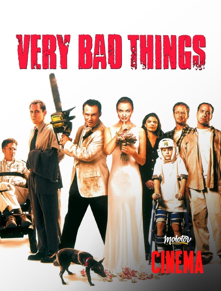 Molotov Channels Cinéma - Very Bad Things