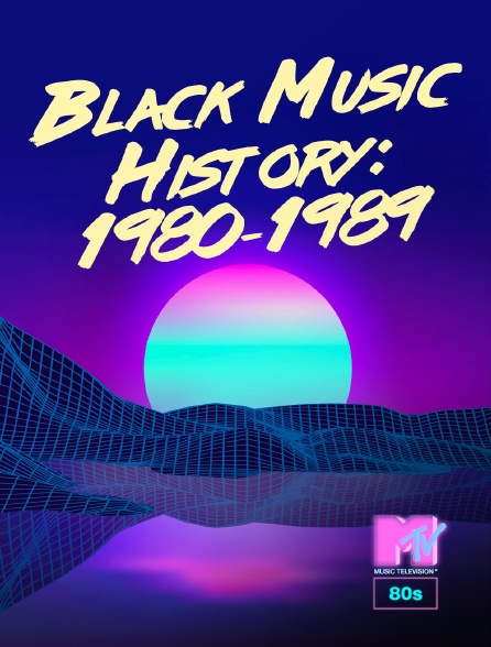 MTV 80' - Black Music History: 1980-1989