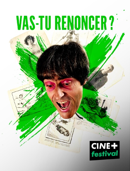 CINE+ Festival - Vas-tu renoncer ?