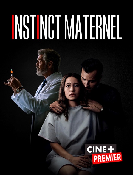 Ciné+ Premier - Instinct maternel