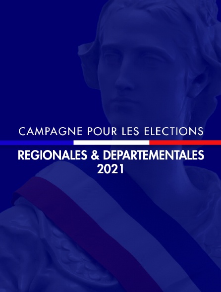 Campagne pour les élections régionales et départementales 2021