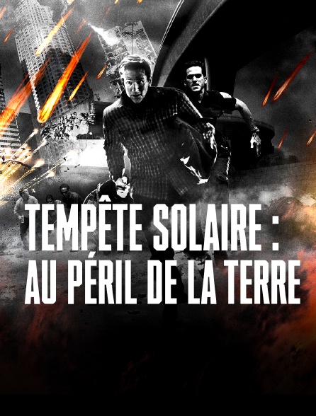 Tempête solaire : Au péril de la Terre