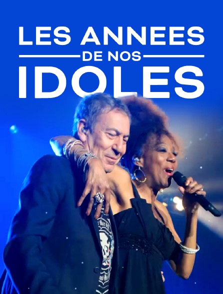 Les années de nos idoles