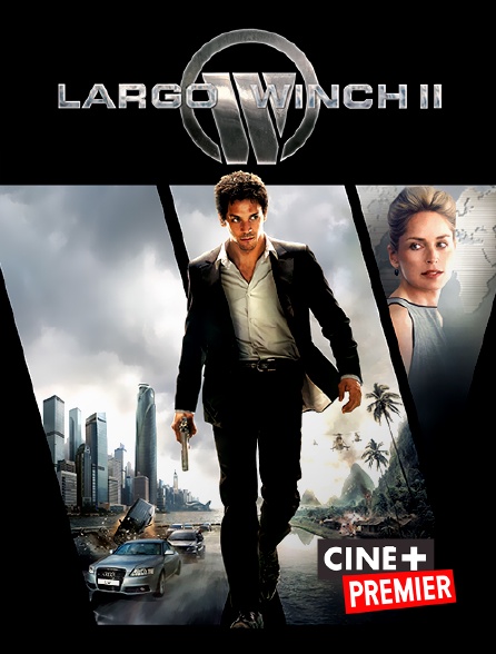 Ciné+ Premier - Largo Winch 2