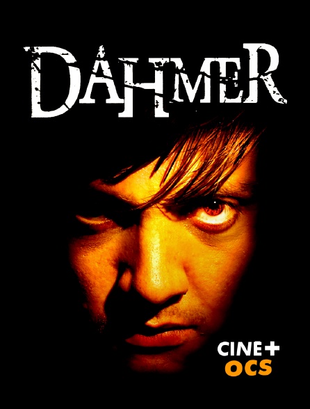 CINÉ Cinéma - Dahmer le cannibale