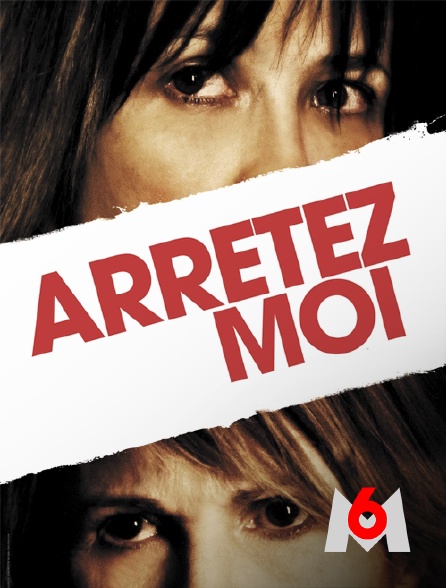 M6 - Arrêtez-moi