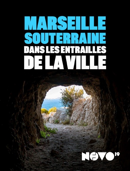 NOVO19 - Marseille souterraine : dans les entrailles de la ville