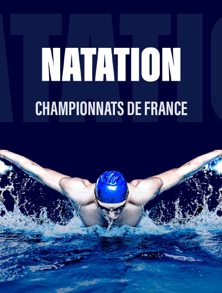 Natation - Championnats de France