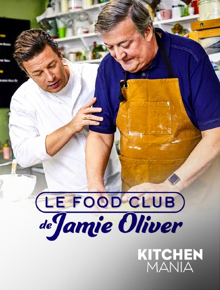 KITCHEN MANIA - Le Food Club de Jamie Oliver