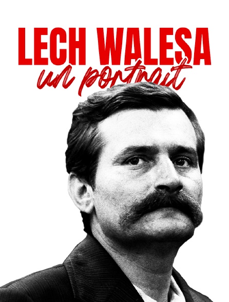 Lech Walesa, un portrait