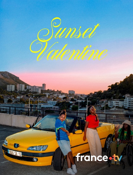 france.tv - Sunset Valentine