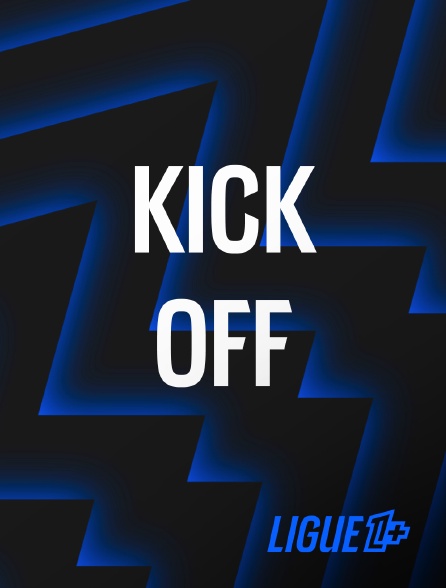 Ligue 1+ - Kick-off