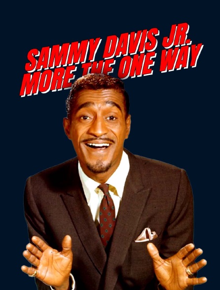 Sammy Davis Jr. : More the One Way