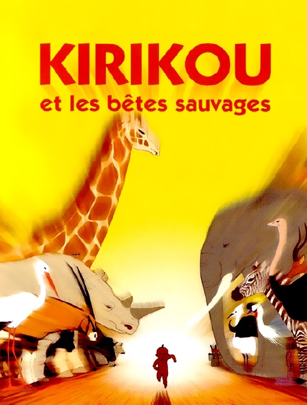 Kirikou et les bêtes sauvages