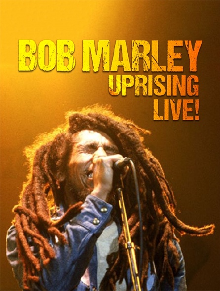 Bob Marley : "Uprising" Live !