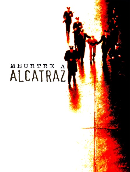 Meurtre à Alcatraz