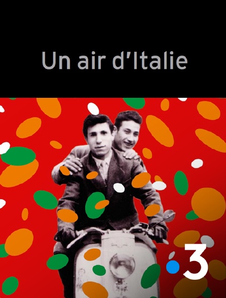 France 3 - Comme un air d'Italie