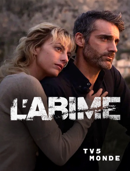 TV5MONDE - L'abîme