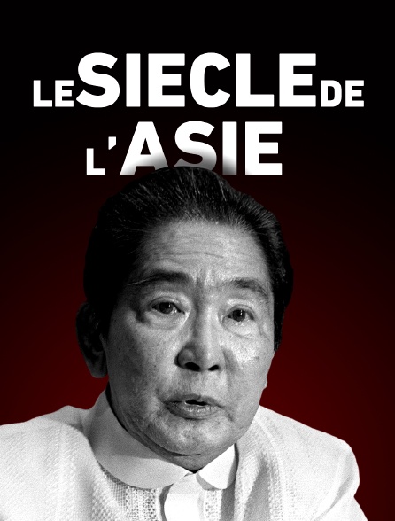 Le siècle de l'Asie