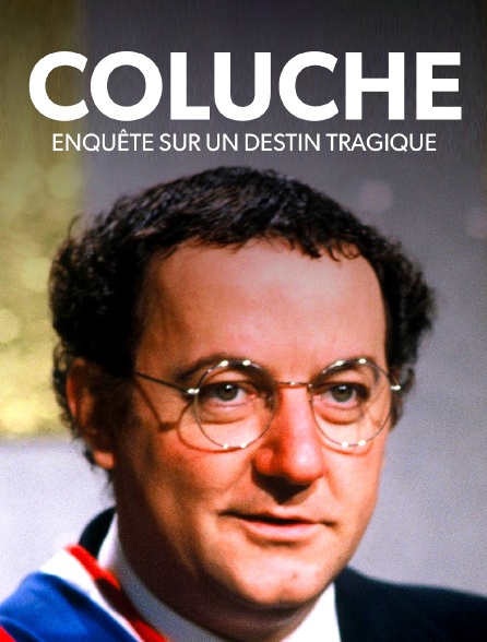 Coluche : enquête sur un destin tragique