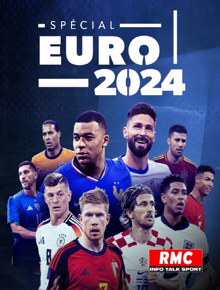 RMC Info, Talk, Sport - Spécial Euro 2024