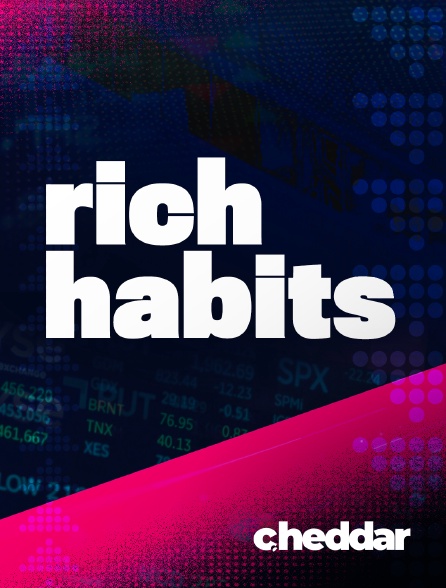 Cheddar News - Rich Habits