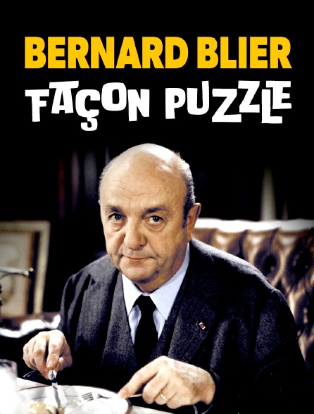 Bernard Blier, façon puzzle