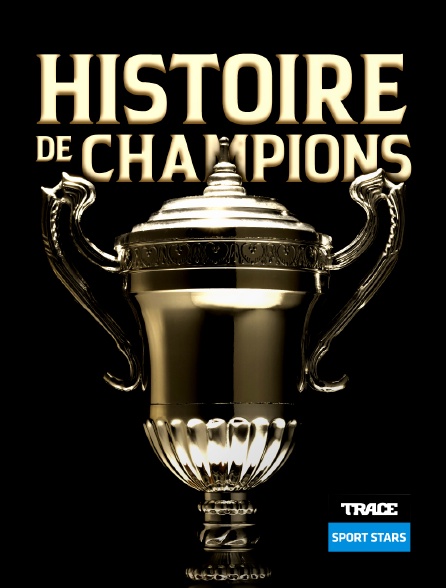 Trace Sport Stars - Histoire De Champions