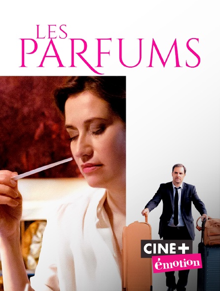 Ciné+ Emotion - Les parfums