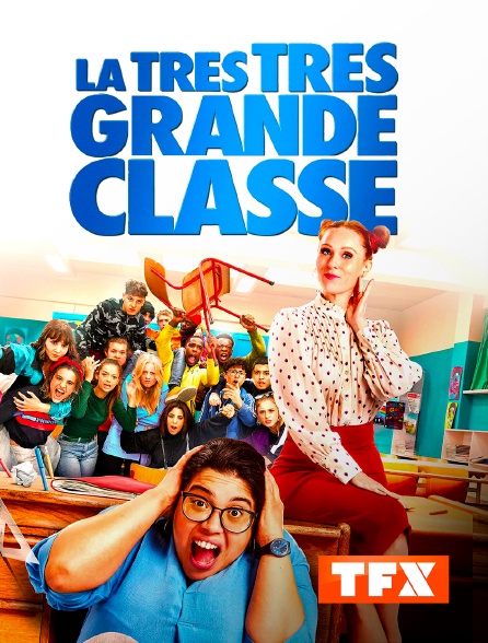 TFX - La très très grande classe